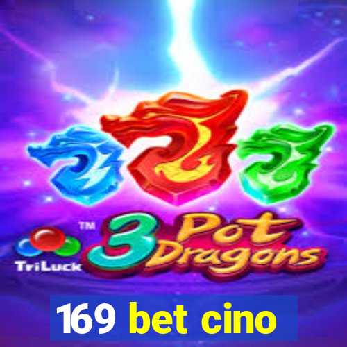 169 bet cino