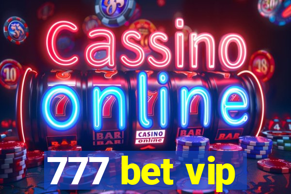 777 bet vip