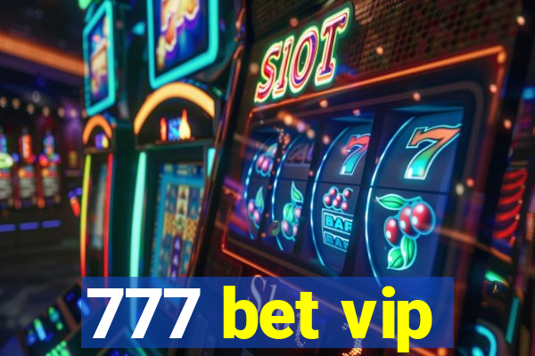 777 bet vip