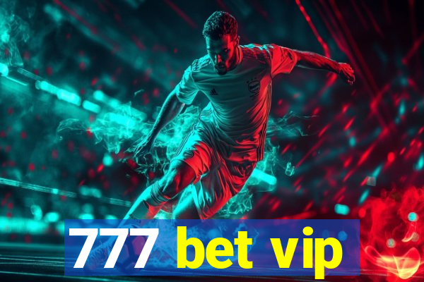 777 bet vip