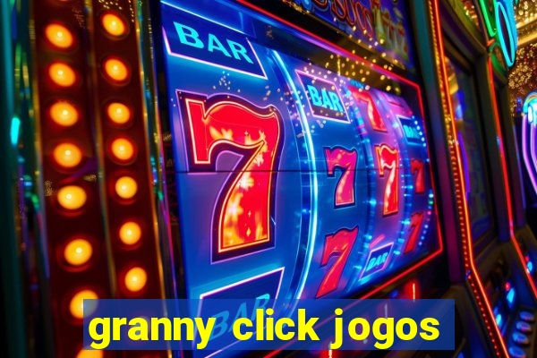 granny click jogos