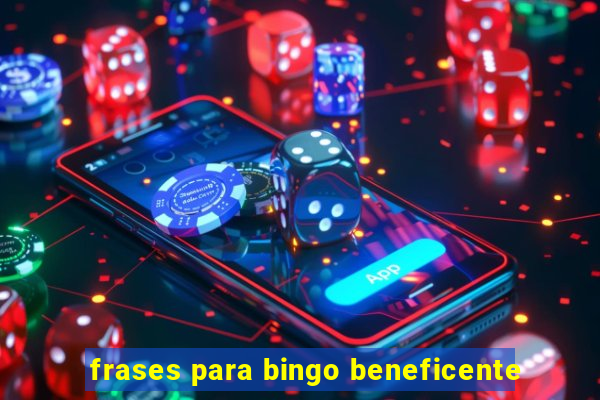 frases para bingo beneficente