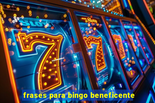 frases para bingo beneficente