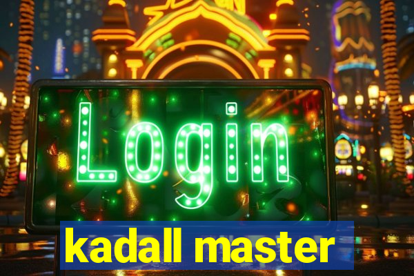 kadall master