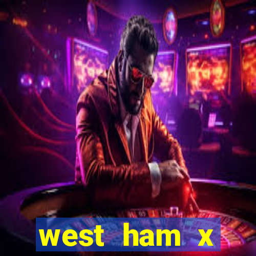 west ham x wolverhampton palpites