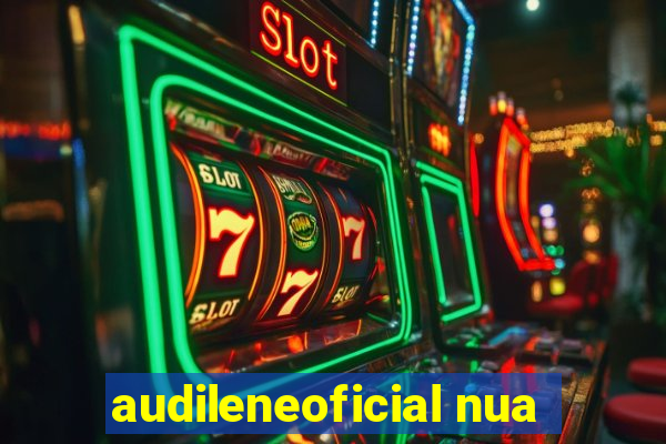 audileneoficial nua