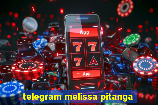 telegram melissa pitanga