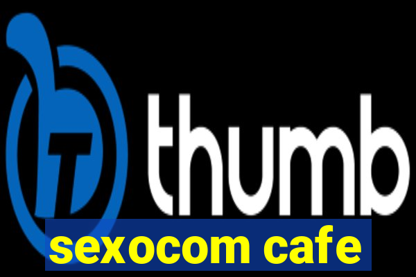 sexocom cafe