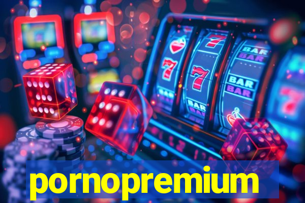 pornopremium