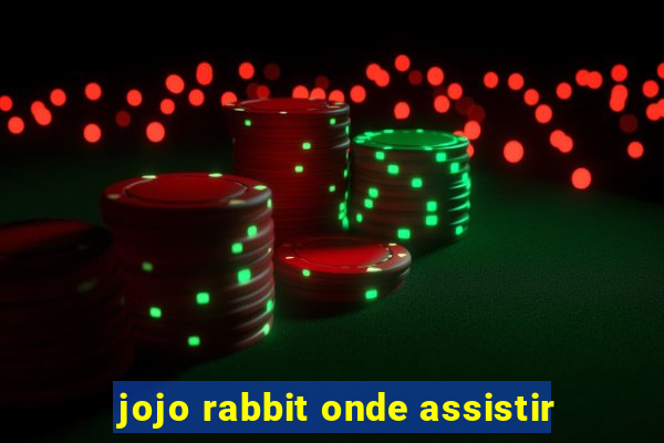 jojo rabbit onde assistir