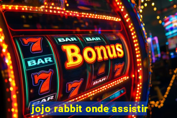 jojo rabbit onde assistir