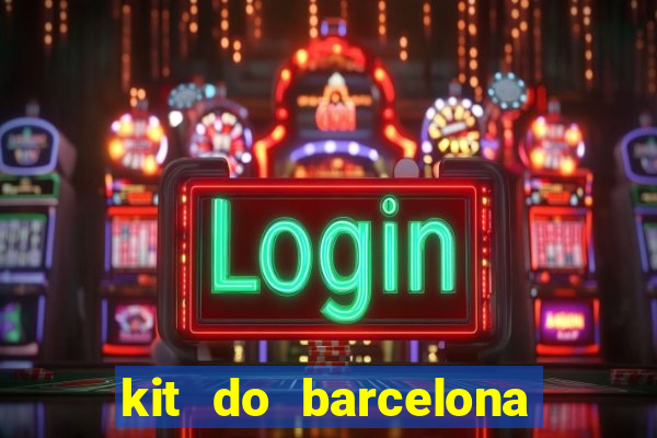 kit do barcelona dls 2017