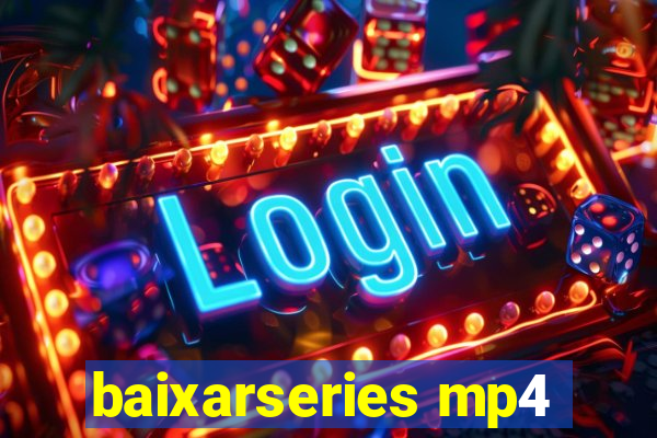 baixarseries mp4