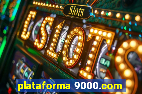 plataforma 9000.com