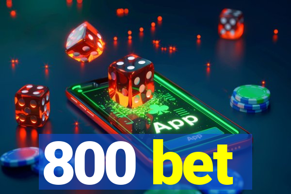 800 bet