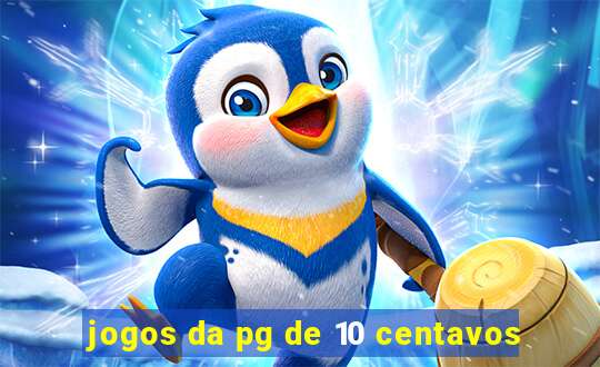 jogos da pg de 10 centavos