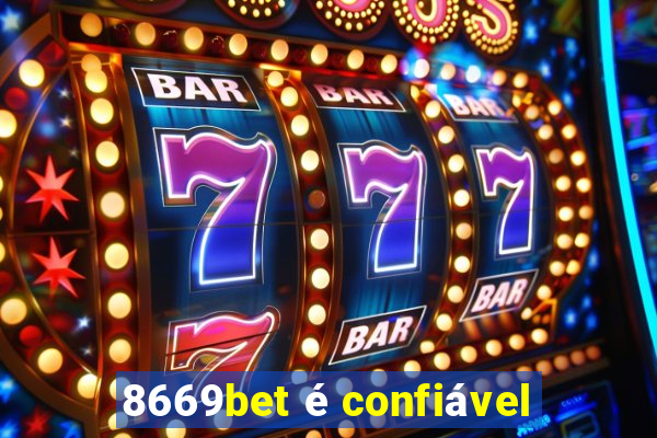 8669bet é confiável