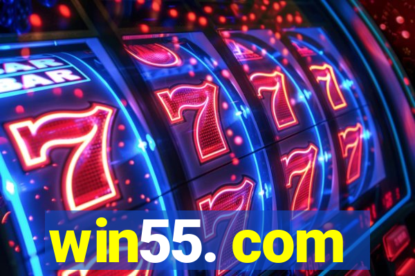 win55. com