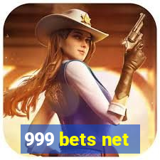 999 bets net