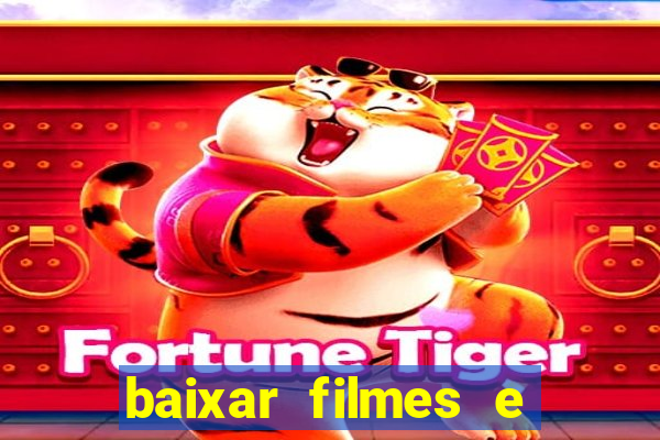 baixar filmes e series mp4