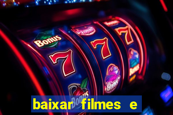 baixar filmes e series mp4