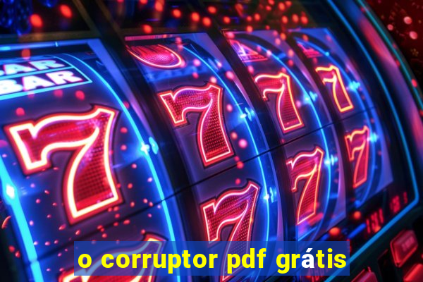 o corruptor pdf grátis