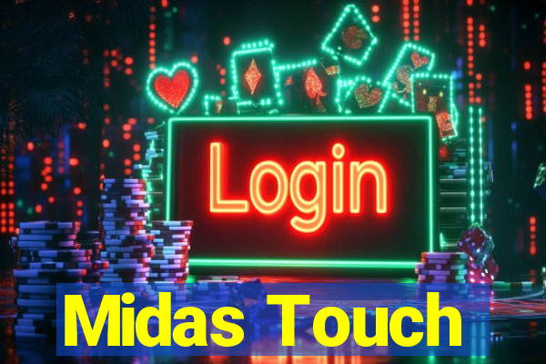 Midas Touch