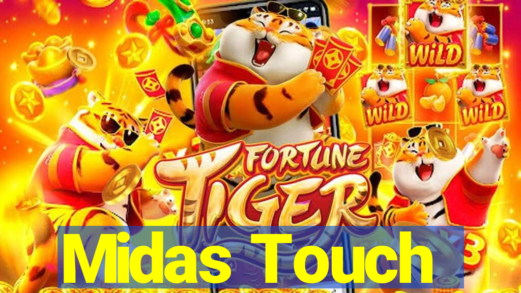 Midas Touch