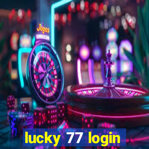 lucky 77 login