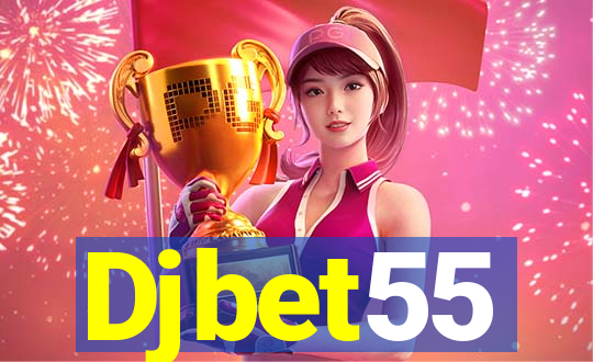 Djbet55