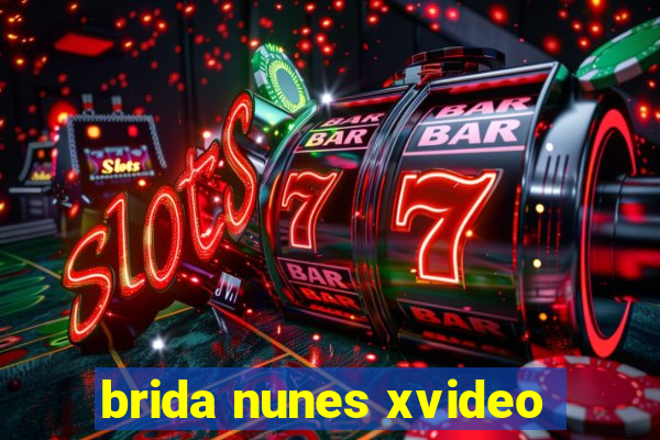 brida nunes xvideo