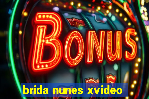 brida nunes xvideo