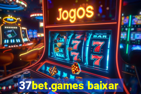 37bet.games baixar