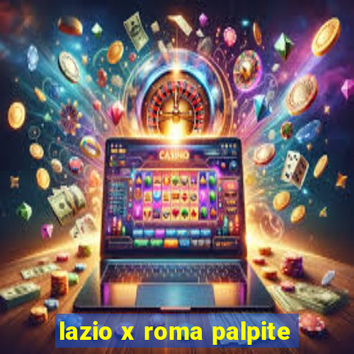 lazio x roma palpite