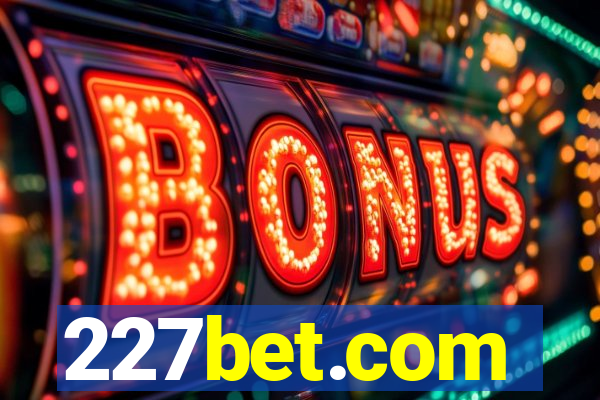 227bet.com