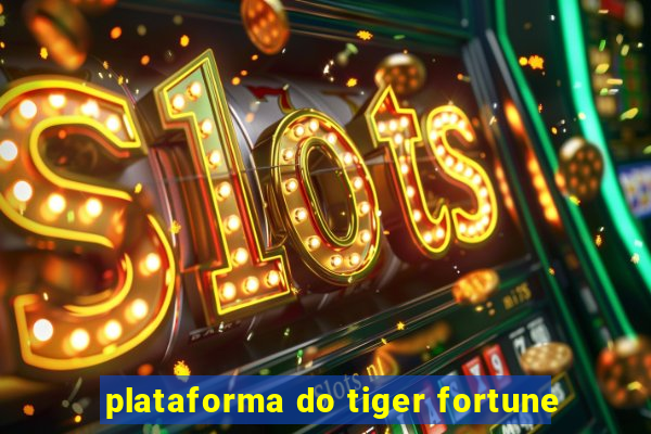 plataforma do tiger fortune