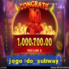 jogo do subway surf de ganhar dinheiro