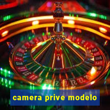 camera prive modelo