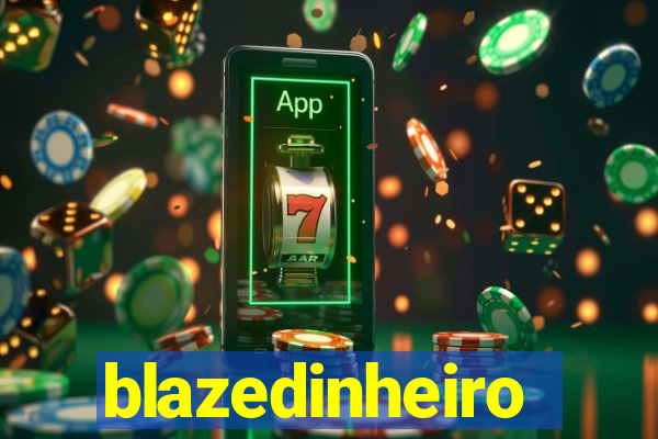 blazedinheiro