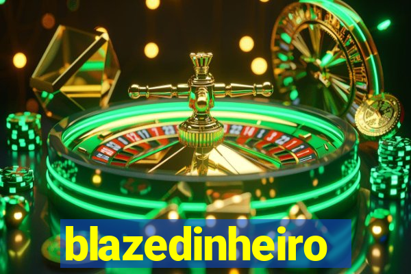 blazedinheiro