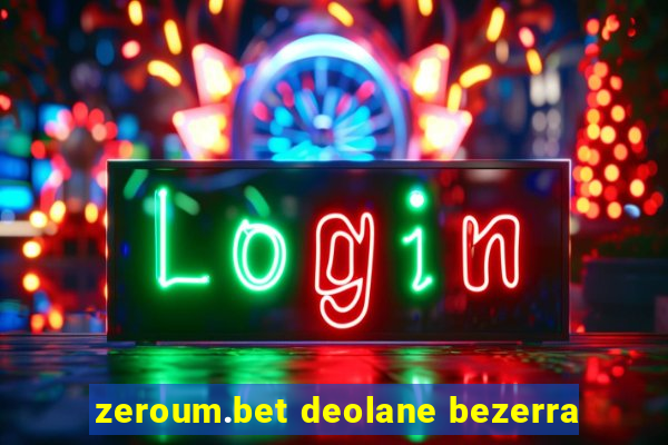 zeroum.bet deolane bezerra