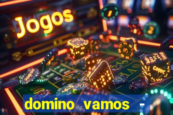 domino vamos - crash & poker