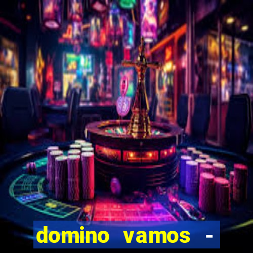 domino vamos - crash & poker