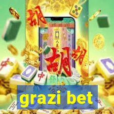 grazi bet