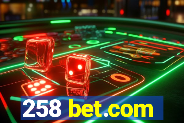 258 bet.com