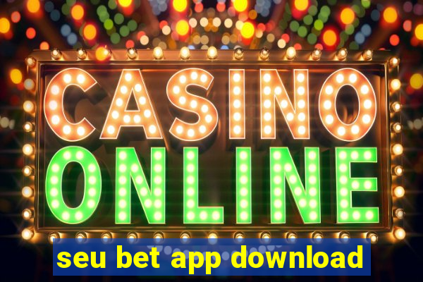 seu bet app download