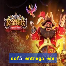 sofá entrega em 24 horas