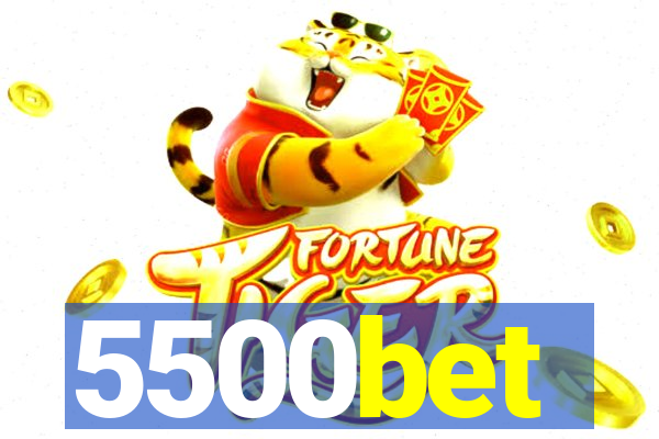 5500bet