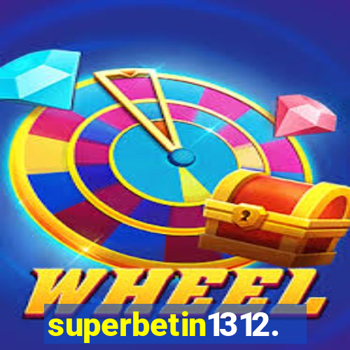 superbetin1312.com