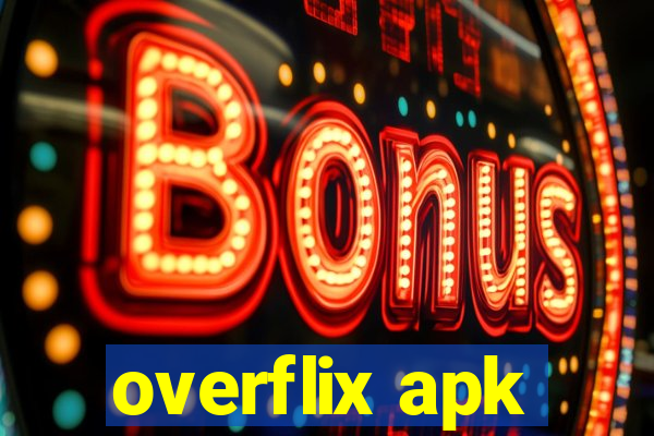 overflix apk